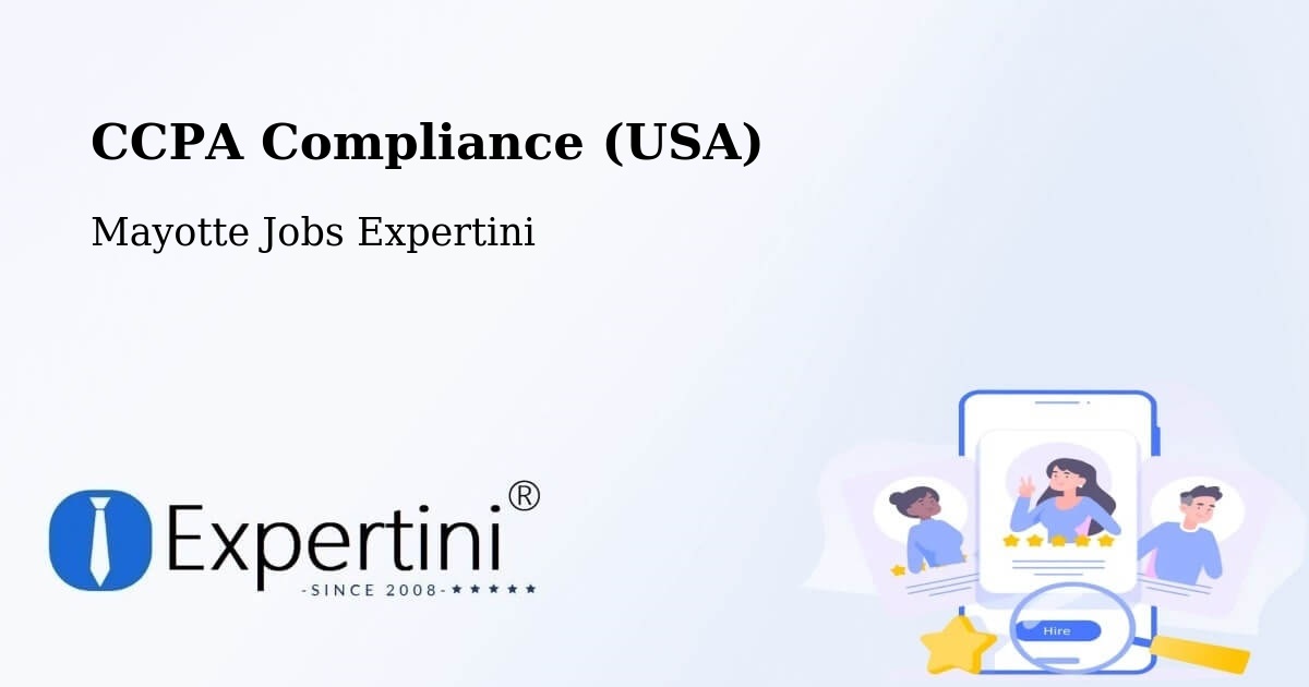 CCPA Privacy Rights & Compliance Notice – Mayotte - Mayotte Jobs Expertini
