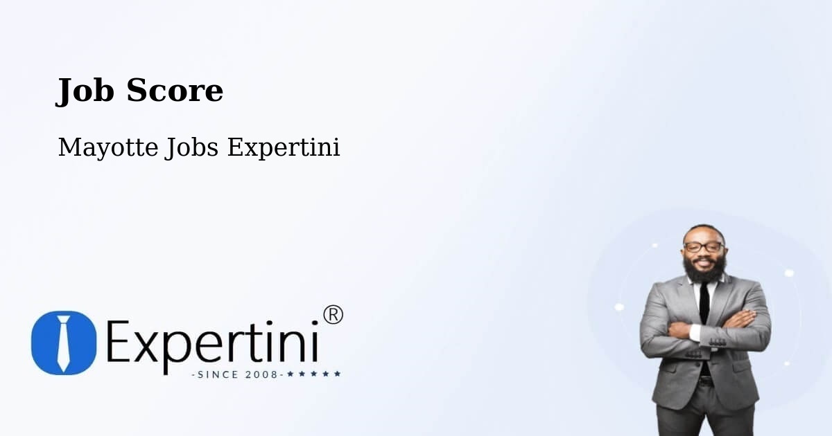 Job Score & Job Description Score Tool – Mayotte - Mayotte Jobs Expertini