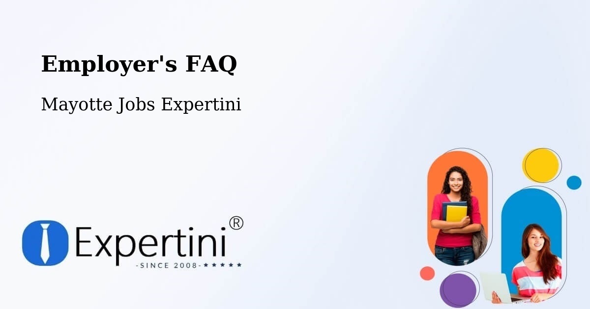 Employer's FAQ - Mayotte Jobs Expertini