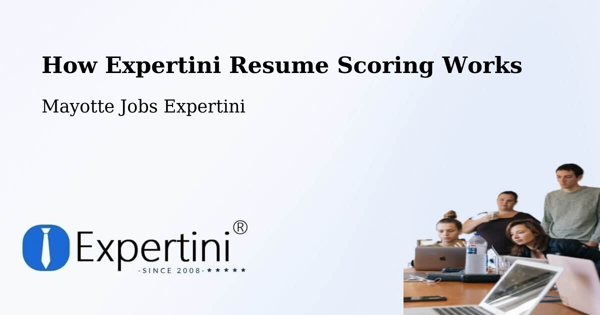 How Expertini Resume Scoring Works - Mayotte Jobs Expertini