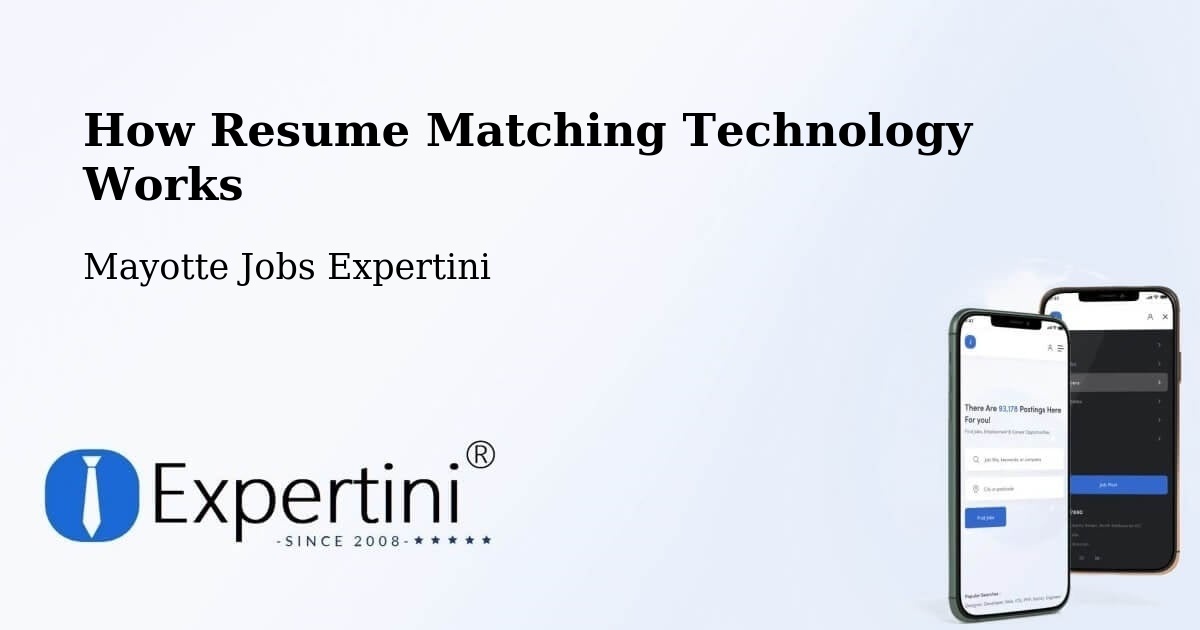 How Resume Matching Technology Works - Mayotte Jobs Expertini