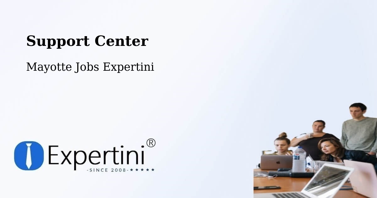 Support Center - Mayotte Jobs Expertini