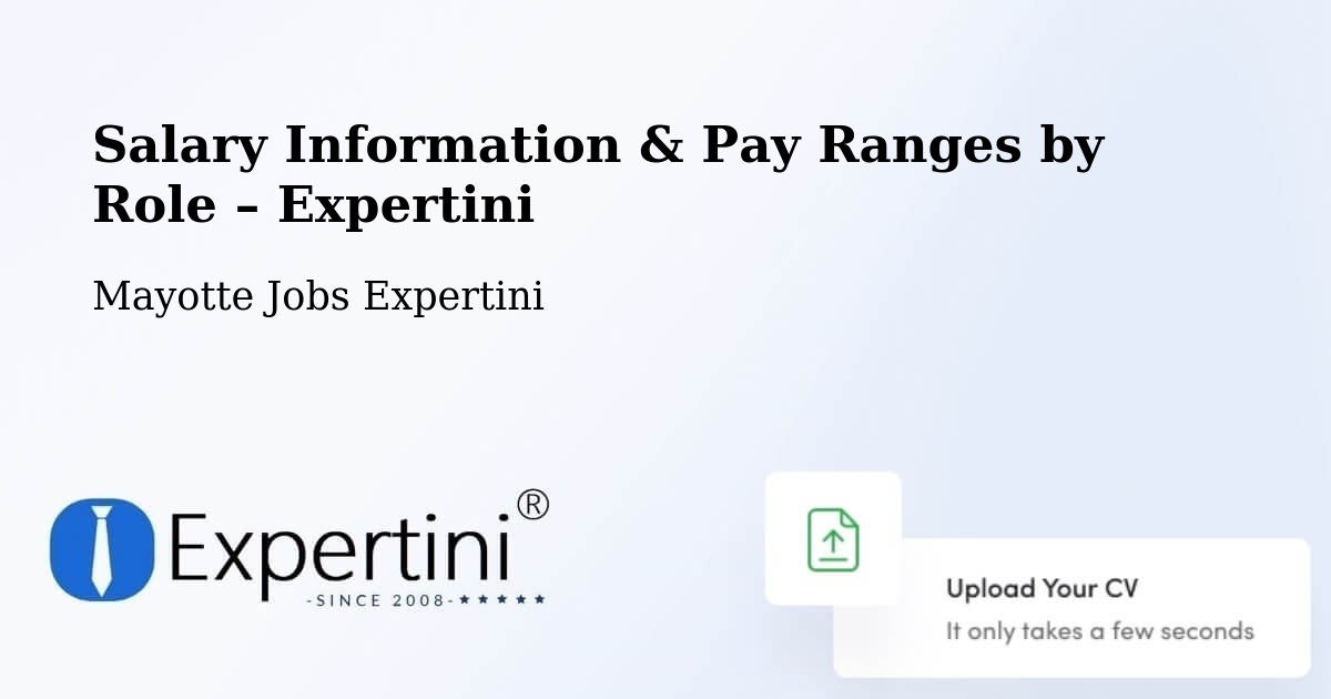Salary Information & Pay Ranges – Mayotte - Mayotte Jobs Expertini